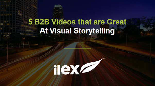 5 B2B Videos that are Great at Visual Storytelling