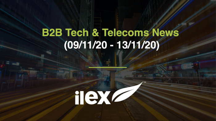 B2B TECH & TELECOMS NEWS (09/11/20 - 13/11/20)
