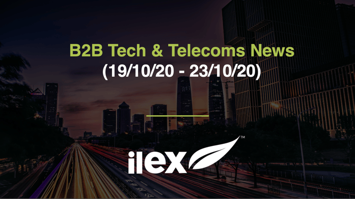 B2B TECH & TELECOMS NEWS (19/10/20 - 23/10/20)