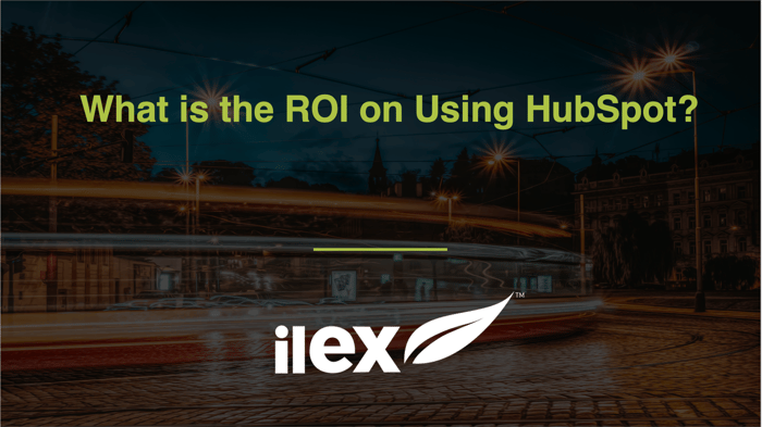 What is the ROI on Using HubSpot?