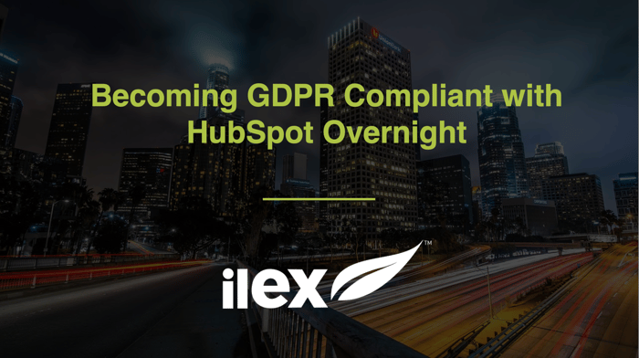 Becoming GDPR Compliant with HubSpot Overnight