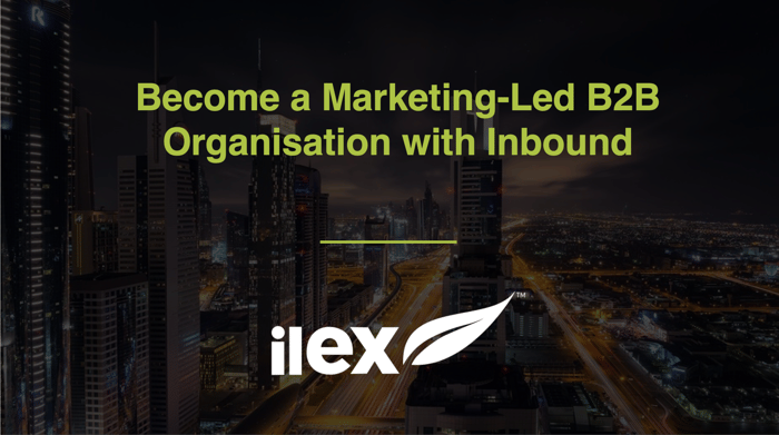 Become a Marketing-Led B2B Organisation with Inbound