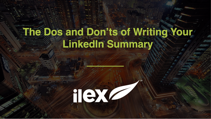 The Dos and Don’ts of Writing Your LinkedIn Summary