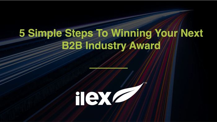 5 Simple Steps To Winning Your Next B2B Industry Award