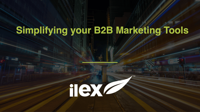 Simplifying your B2B Marketing Tools