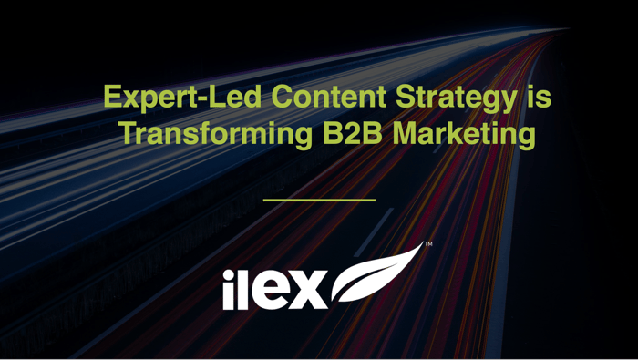 Expert-Led Content Strategy is Transforming B2B Marketing