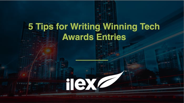 5 Tips for Writing Winning Tech Awards Entries