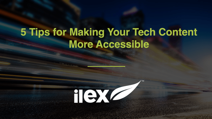5 Tips for Making Your Tech Content More Accessible