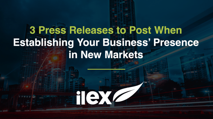 3 Press Releases to Post When Establishing Your Business’ Presence in New Markets